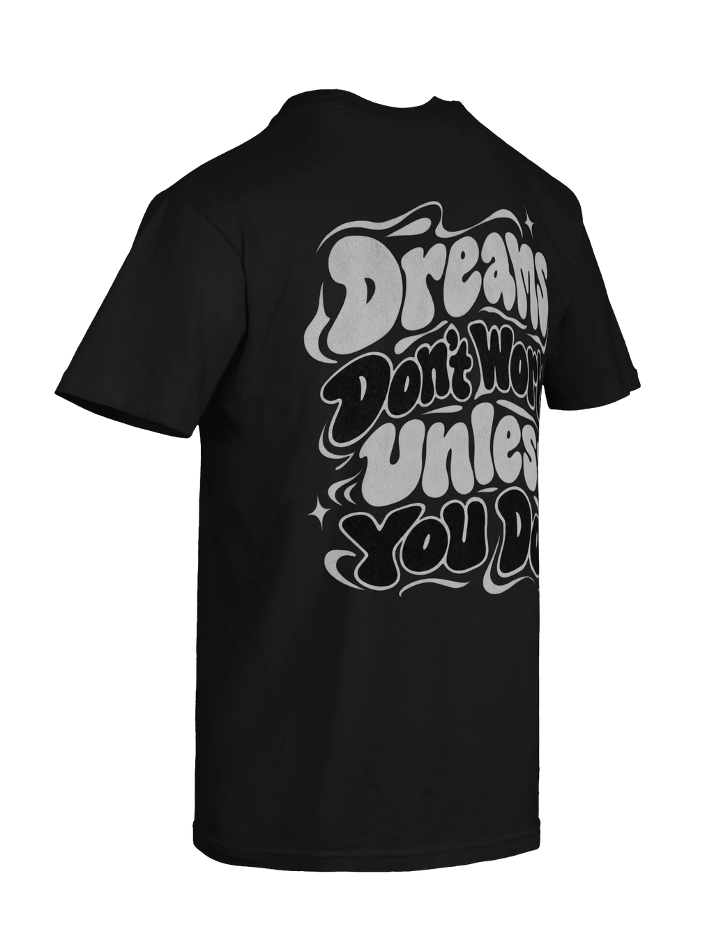 Dreams Don't Work Unless You Do!