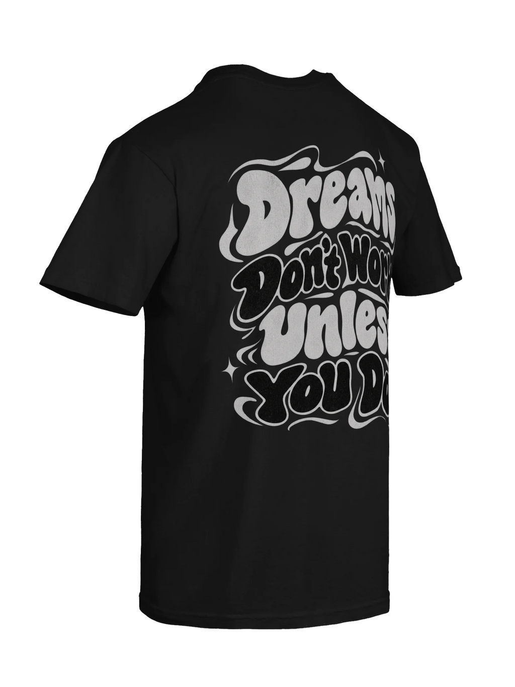 Dreams Don't Work Unless You Do!